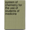 System of Chemistry for the Use of Students of Medicine by Thomas Thomson