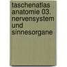 Taschenatlas Anatomie 03. Nervensystem und Sinnesorgane door Werner Kahle