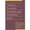 Taxation, Economic Prosperity, and Distributive Justice door Onbekend