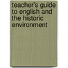 Teacher's Guide To English And The Historic Environment door Liz Hollinshead