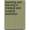 Teaching and Learning in Medical and Surgical Education door Onbekend