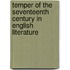 Temper of the Seventeenth Century in English Literature