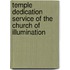 Temple Dedication Service Of The Church Of Illumination