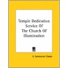 Temple Dedication Service Of The Church Of Illumination door R. Swinburne Clymer