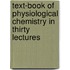 Text-Book Of Physiological Chemistry In Thirty Lectures