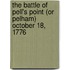 The Battle Of Pell's Point (Or Pelham) October 18, 1776