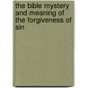 The Bible Mystery And Meaning Of The Forgiveness Of Sin by Judge Thomas Troward