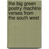 The Big Green Poetry Machine Verses From The South West