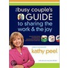 The Busy Couple's Guide to Sharing the Work and the Joy door Kathy Peel