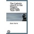The Catholic Church In The Niagara Peninsula, 1626-1895