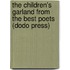 The Children's Garland From The Best Poets (Dodo Press)