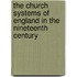 The Church Systems Of England In The Nineteenth Century