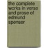 The Complete Works In Verse And Prose Of Edmund Spenser