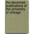 The Decennial Publications Of The University Of Chicago