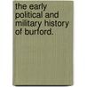 The Early Political And Military History Of Burford. by Muir Robert Cuthbertson