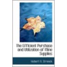 The Efficient Purchase And Utilization Of Mine Supplies door Hubert Nicholas Stronck