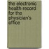The Electronic Health Record for the Physician's Office