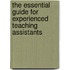 The Essential Guide For Experienced Teaching Assistants