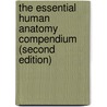 The Essential Human Anatomy Compendium (Second Edition) door Professor H.P. Doyle