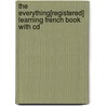 The Everything[Registered] Learning French Book With Cd door etc.