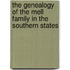 The Genealogy Of The Mell Family In The Southern States