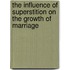 The Influence Of Superstition On The Growth Of Marriage