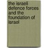 The Israeli Defence Forces And The Foundation Of Israel