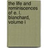 The Life And Reminiscences Of E. L. Blanchard, Volume I