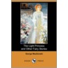 The Light Princess And Other Fairy Stories (Dodo Press) door MacDonald George MacDonald
