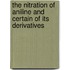 The Nitration Of Aniline And Certain Of Its Derivatives