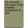 The One and the Many in the Israelite Conception of God door Aubrey R. Johnson