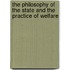 The Philosophy Of The State And The Practice Of Welfare