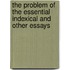 The Problem Of The Essential Indexical And Other Essays