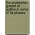 The Proletarian Gospel Of Galilee In Some Of Its Phases