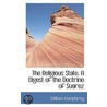 The Religious State. A Digest Of The Doctrine Of Suarez by William Humphrey