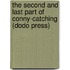 The Second And Last Part Of Conny-Catching (Dodo Press)