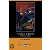 The Slave Of Silence (Illustrated Edition) (Dodo Press) by Fred M. White