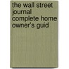 The Wall Street Journal Complete Home Owner's Guid door David Crook