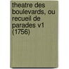 Theatre Des Boulevards, Ou Recueil De Parades V1 (1756) door Thomas-Simon Gueullette