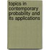 Topics In Contemporary Probability And Its Applications