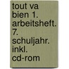 Tout Va Bien 1. Arbeitsheft. 7. Schuljahr. Inkl. Cd-rom by Unknown