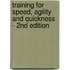 Training for Speed, Agility and Quickness - 2nd Edition