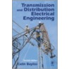 Transmission And Distribution In Electrical Engineering door Colin Bayliss
