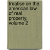 Treatise on the American Law of Real Property, Volume 2 door Emory Washburn