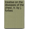 Treatise on the Diseases of the Chest, Tr. by J. Forbes door Ren� Th�Ophile H. La�Nnec