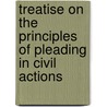 Treatise on the Principles of Pleading in Civil Actions door Samuel Williston