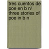 Tres cuentos de Poe en B N/ Three Stories of Poe in B N door Xavier Besse