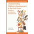 Understanding Children's Development In The Early Years