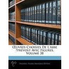 Uvres Choisies de L'Abbe Prvost Avec Figures, Volume 38 door Prvost