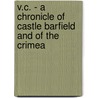 V.C. - A Chronicle Of Castle Barfield And Of The Crimea door David Christie Murray